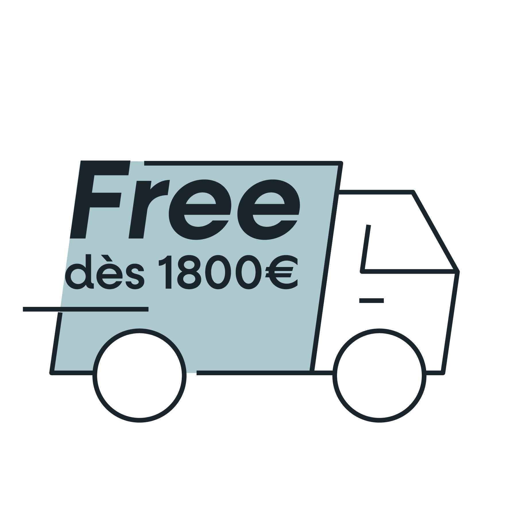 Livraison gratuite dès 1800 €